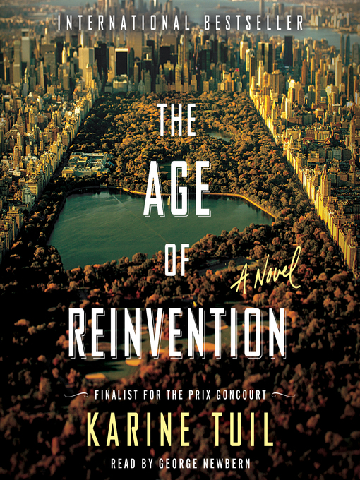 Title details for The Age of Reinvention by Karine Tuil - Available